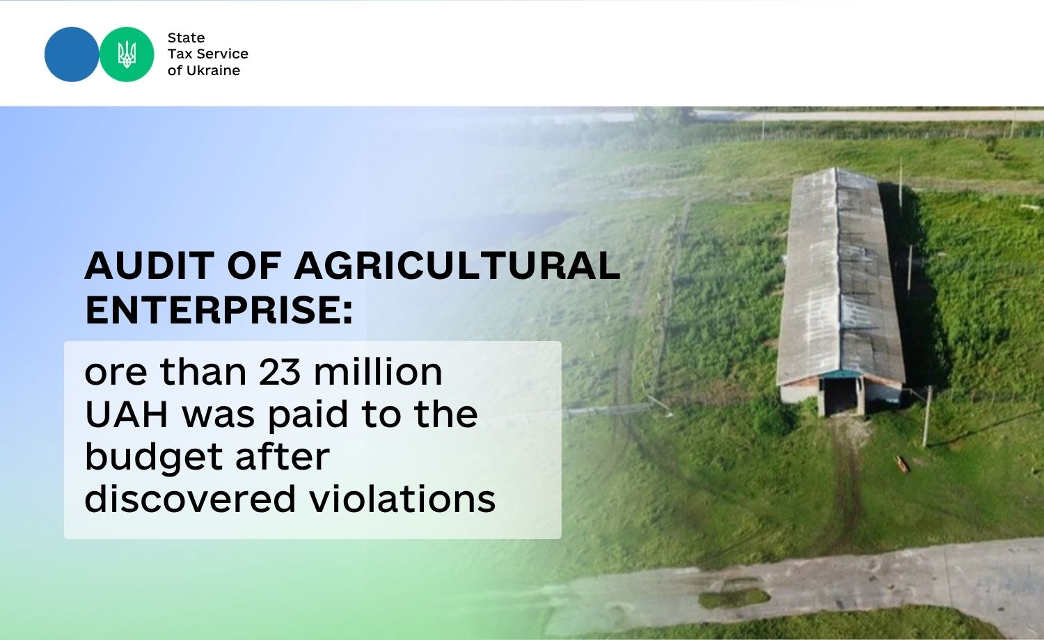 Audit of agricultural enterprise: more than 23 million UAH was paid to the budget after discovered violations