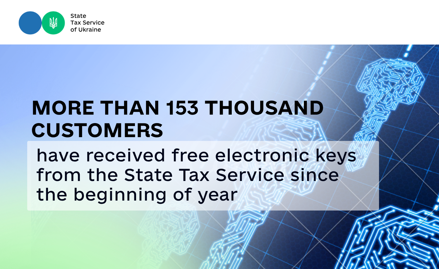 More than 153 thousand customers have received free electronic keys from the State Tax Service since the beginning of year