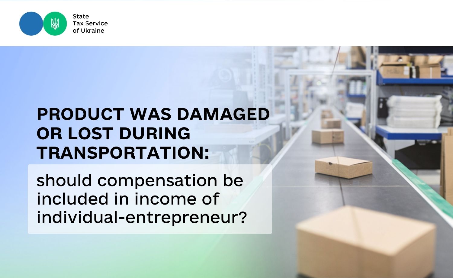 Product was damaged or lost during transportation: should compensation be included in income of individual-entrepreneur?