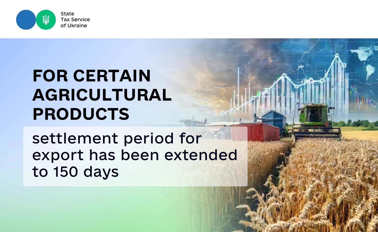 For certain agricultural products, settlement period for export has been extended to 150 days