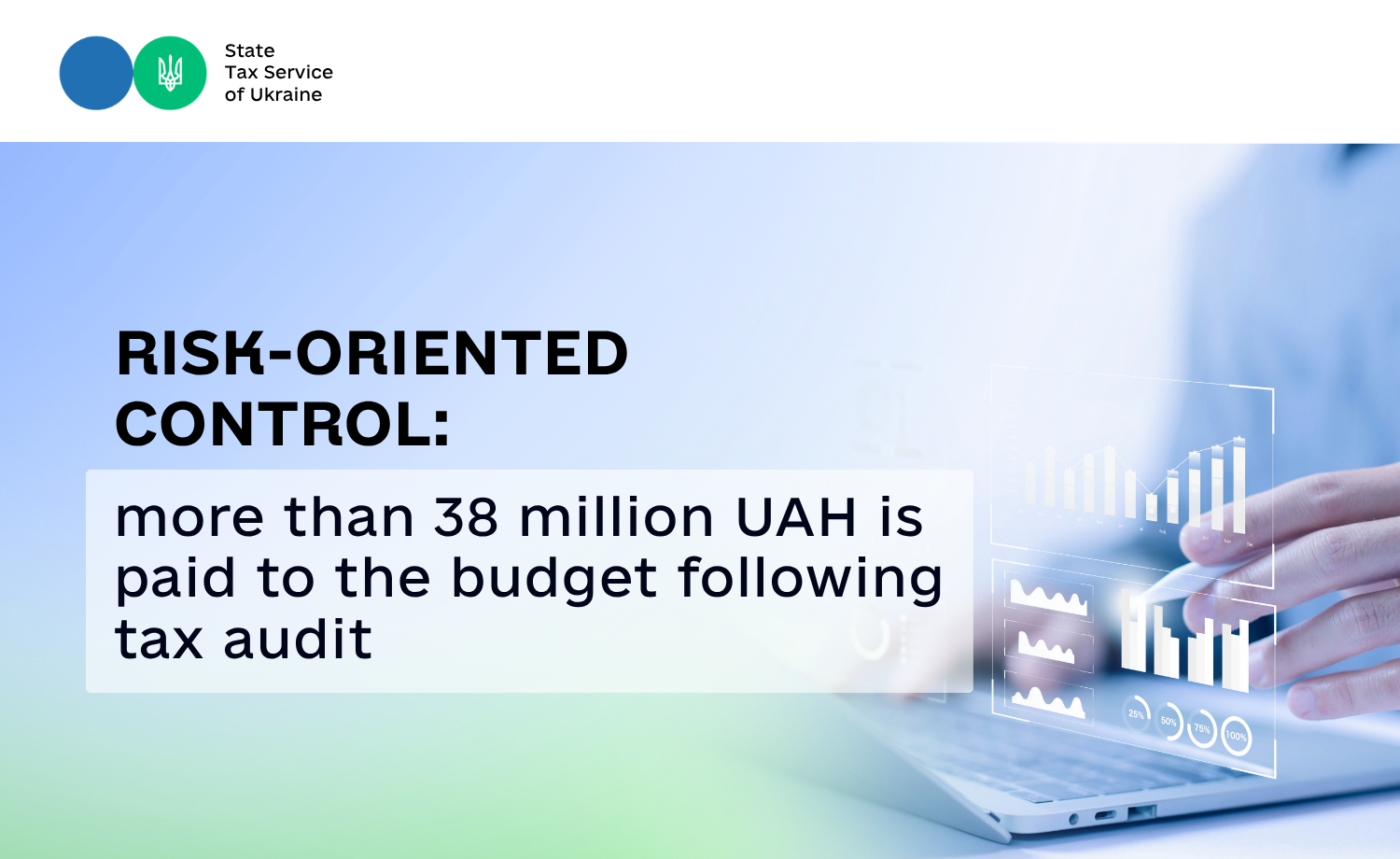 Risk-oriented control: more than 38 million UAH is paid to the budget following tax audit