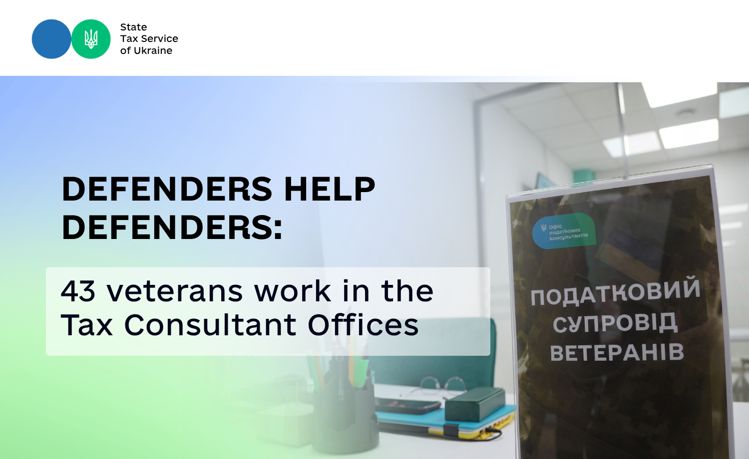 Defenders help defenders: 43 veterans work in the Tax Consultant Offices