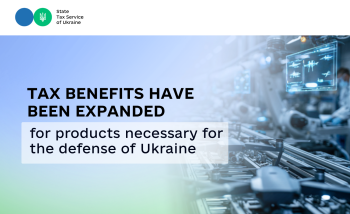 Tax benefits for products necessary for Ukraine’s defense have been expanded