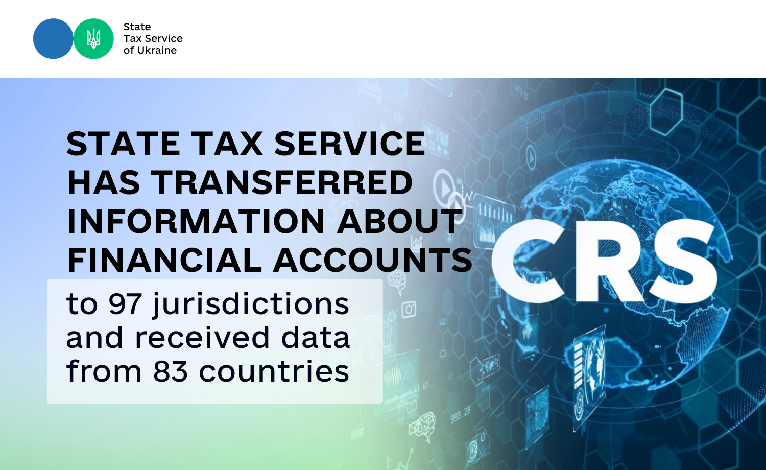 State Tax Service transferred information on financial accounts to 97 jurisdictions and received data from 83 countries
