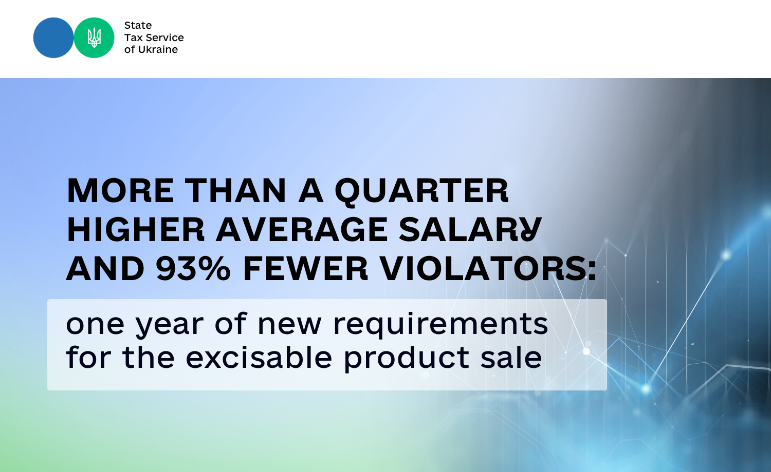 More than a quarter higher average salary and 93% fewer violators: one year of new requirements for the excisable product sale