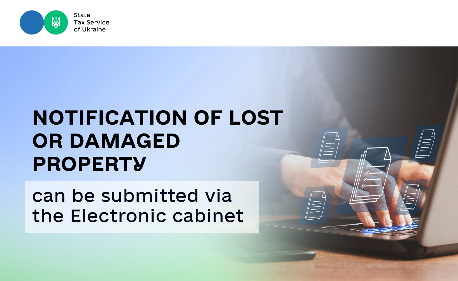 Notify the State Tax Service about lost or damaged property due to the war via the Electronic cabinet